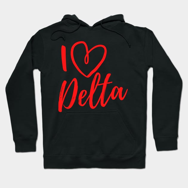 I Love Delta Hoodie by msallie11